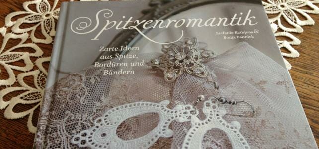 Spitzenromantik – Ein Buch voller kreativer Ideen …